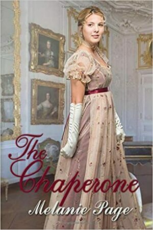 The Chaperone by Melanie Page