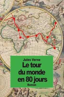 Le tour du monde en 80 jours by Jules Verne