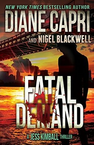 Fatal Demand by Diane Capri, Nigel Blackwell