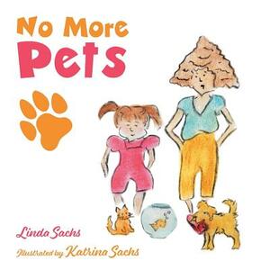 No More Pets by Linda Sachs