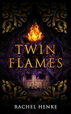 Twin Flames : A Tudor Time Travel Romance with a Mystical Twist by Russell Cooper, Rachel Henke