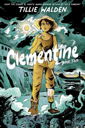 Clementine, Book Two by Tillie Walden