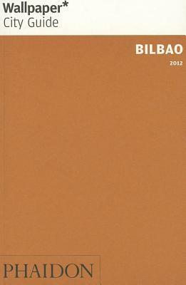 Wallpaper* City Guide Bilbao 2012 by Wallpaper Magazine