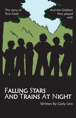 Falling Stars and Trains at Night by Carly Linn