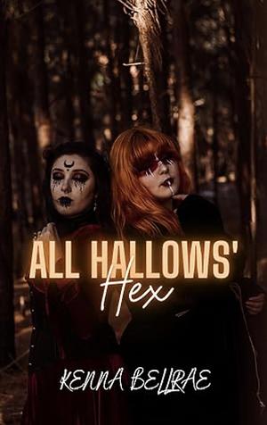 All Hallows' Hex by Kenna Bellrae