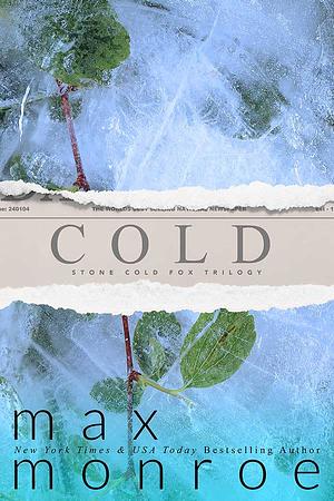 Cold by Max Monroe