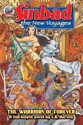 Sinbad: The New Voyages Volume 3: "The Warriors of Forever" by James Conahan, C. B. Harvey