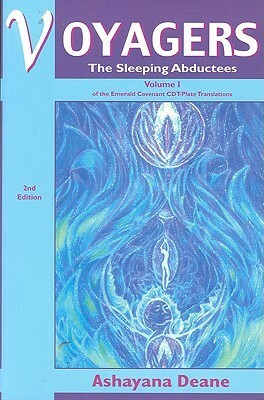 Voyagers: The Sleeping Abductees, Volume 1 (Voyagers) by Ashayana Deane