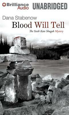 Blood Will Tell by Dana Stabenow