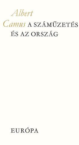 A száműzetés és az ország by Albert Camus
