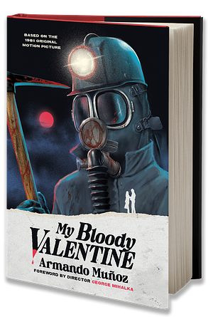 My Bloody Valentine by Armando D. Muñoz, Armando Munoz, Armando Munoz