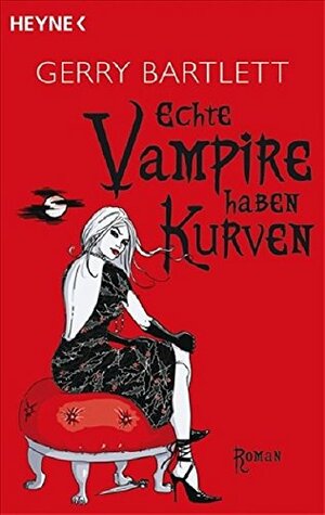 Echte Vampire haben Kurven by Ursula Chr. Sturm, Gerry Bartlett