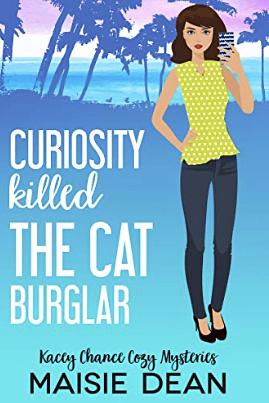 Curiosity Killed the Cat Burglar by Maisie Dean