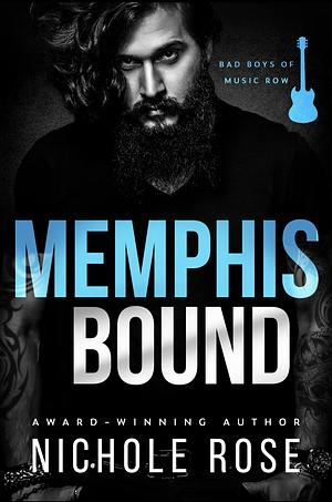 Memphis Bound by Nichole Rose