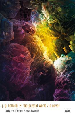 The Crystal World by J.G. Ballard