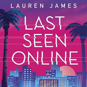Last Seen Online by Lauren James