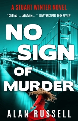 No Sign of Murder: A Private Investigator Stuart Winter Novel by Alan Russell