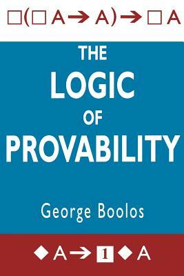 The Logic of Provability by George S. Boolos