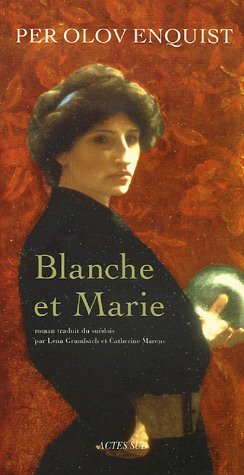 Blanche Et Marie by Per Olov Enquist