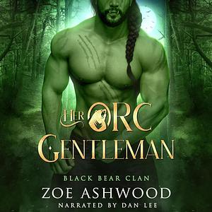 Her Orc Gentleman by Zoe Ashwood