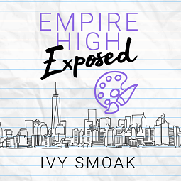 Empire High Exposed by Ivy Smoak