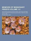 Memoirs of Missionary Priests; and Other Catholics of Both Sexes, That Have Suffered Death in England on Religious Accounts, from the Year 1577 To 168 by Richard Challoner