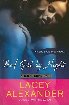Bad Girl by Night by Lacey Alexander
