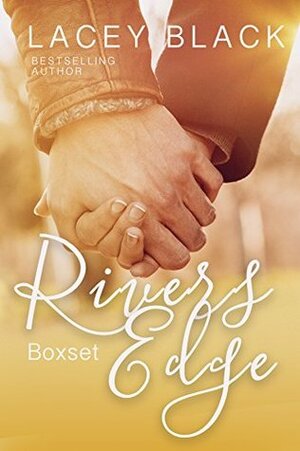 Rivers Edge Boxset by Lacey Black