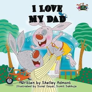 I Love My Dad by Shelley Admont