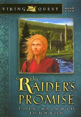 The Raider's Promise by Lois Walfrid Johnson