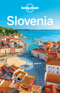 Lonely Planet Slovenia by Lonely Planet