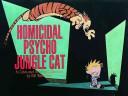 Homicidal Psycho Jungle Cat: A Calvin and Hobbes Collection by Bill Watterson