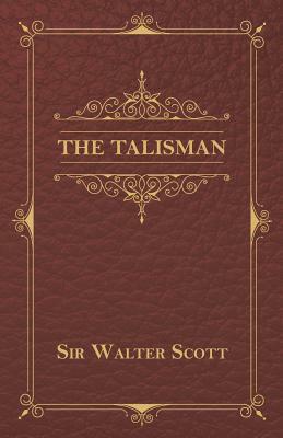 The Talisman by Walter Scott