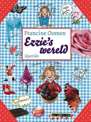 Ezzie's wereld by Francine Oomen