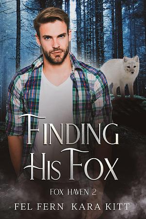 Finding His Fox by Fel Fern, Fel Fern, Kara Kitt