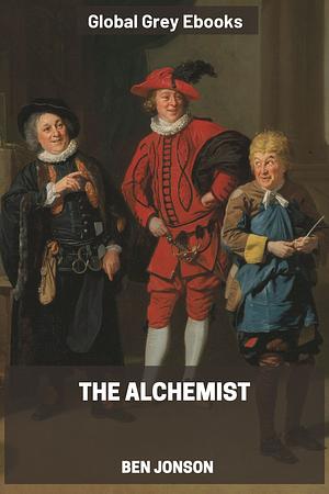 The Alchemist  by Ben Jonson