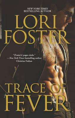 Trace of Fever by Lori Foster