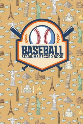 Baseball Stadiums Record Book by Rogue Plus Publishing