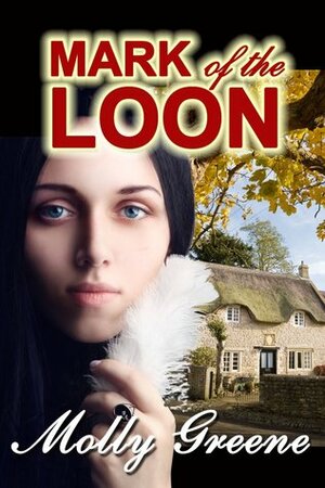 Mark of the Loon by Molly Greene