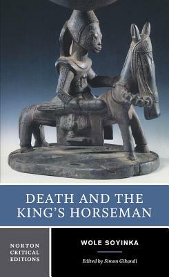 Death and the King's Horseman by Wole Soyinka