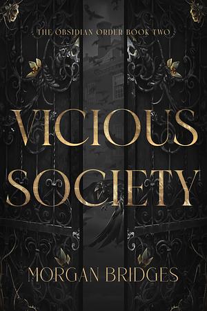 Vicious Society by Morgan Bridges