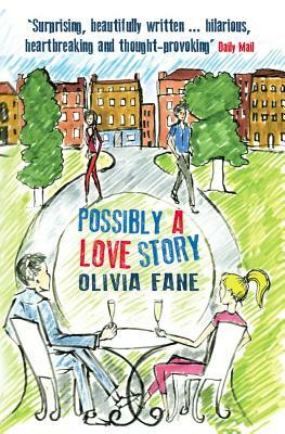 Possibly a Love Story by Olivia Fane