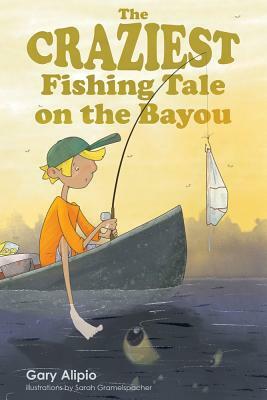 The Craziest Fishing Tale on the Bayou by Gary Alipio
