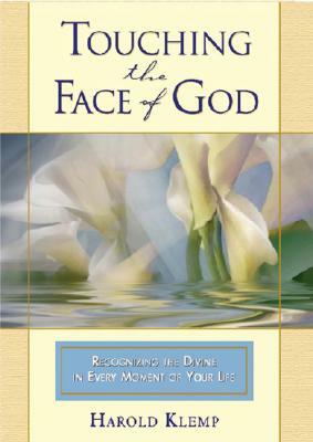 Touching the Face of God by Harold Klemp