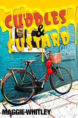 Cuddles and Custard by Maggie Whitley