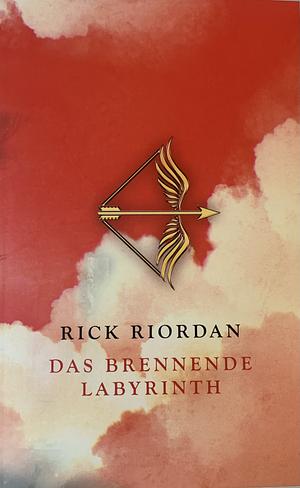 Das brennende Labyrinth  by Rick Riordan