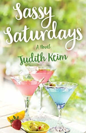 Sassy Saturdays by Judith S. Keim