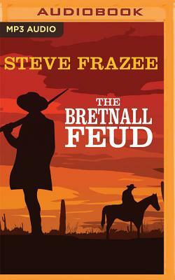 The Bretnall Feud by Steve Frazee