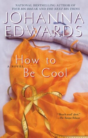 How to Be Cool by Johanna Edwards