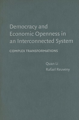 Democracy and Economic Openness in an Interconnected System by Quan Li, Rafael Reuveny